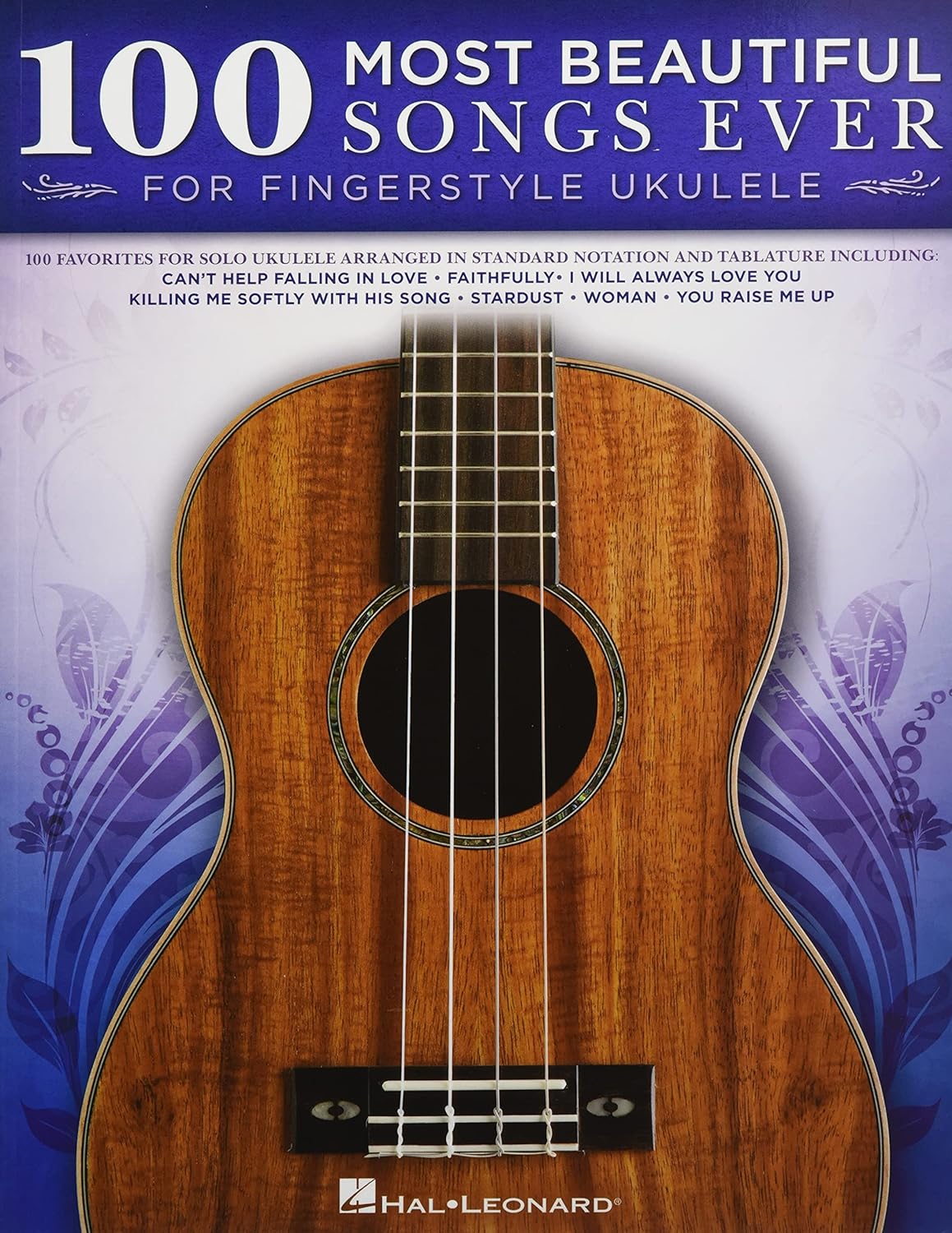 100 Most Beautiful Songs Ever for Fingerstyle Ukulele