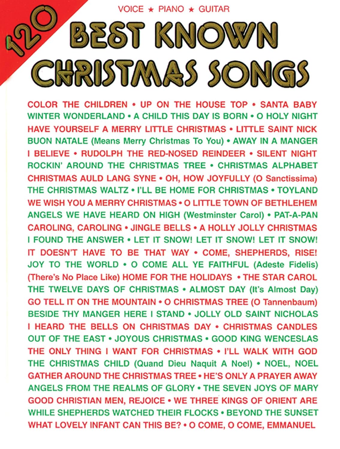 120 Best Known Christmas Songs- Piano:Vocal:Guitar