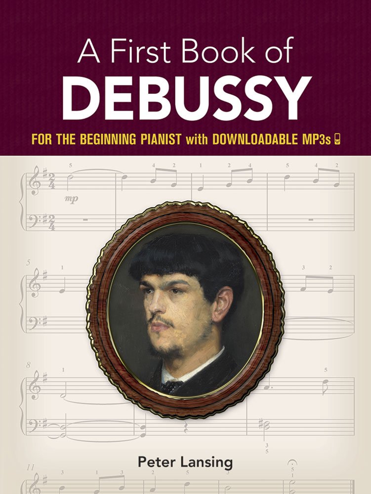 A First Book of Debussy- for the Beginning Pianist