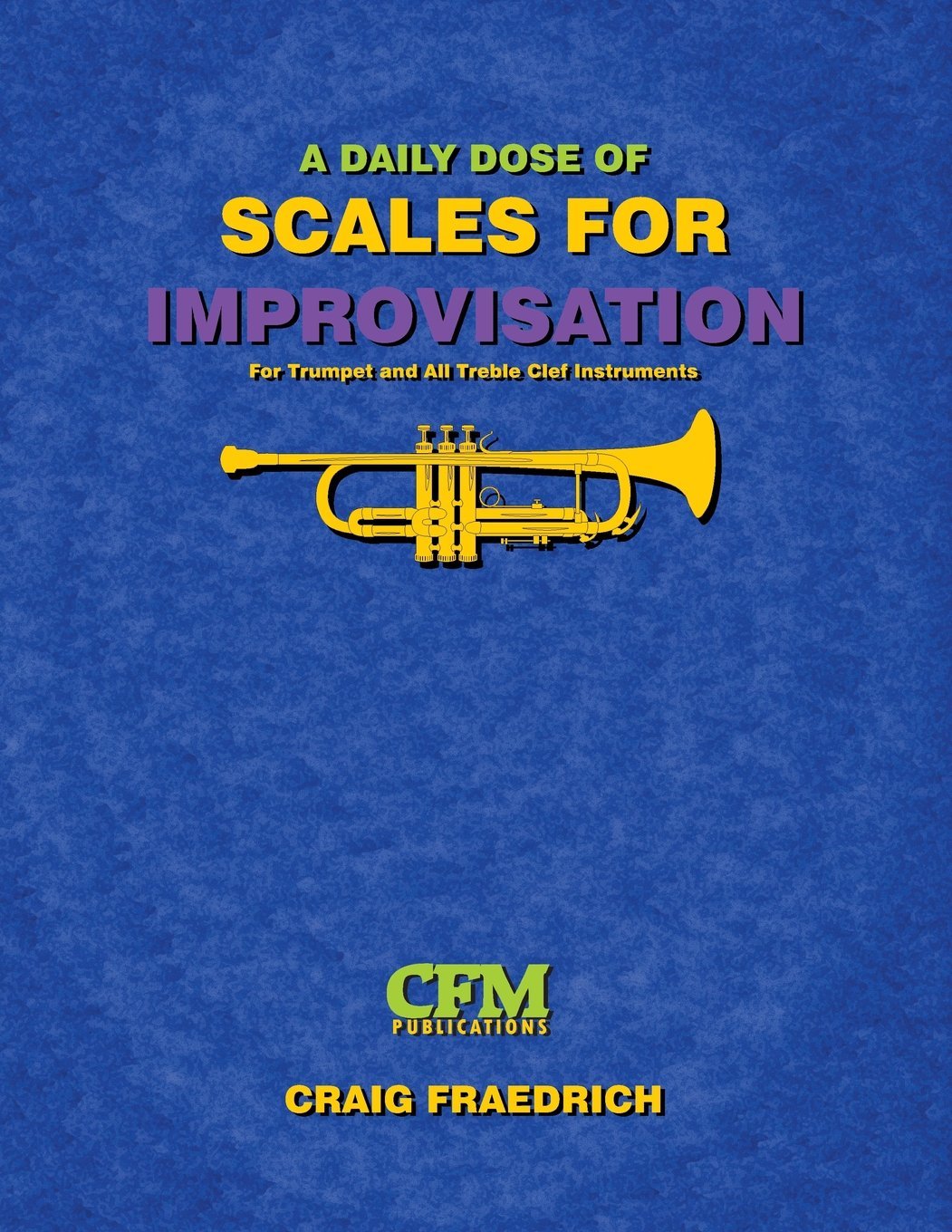 Daily Dose- Scales for Improvisation- Trumpet