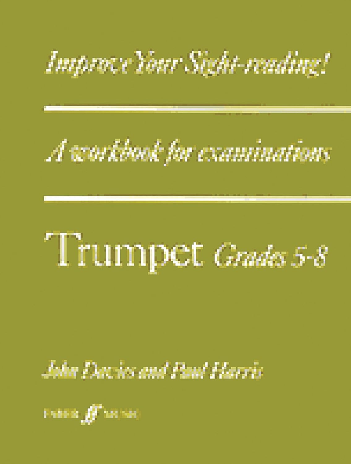 Improve sight-reading! Trumpet, Grade 5-8-