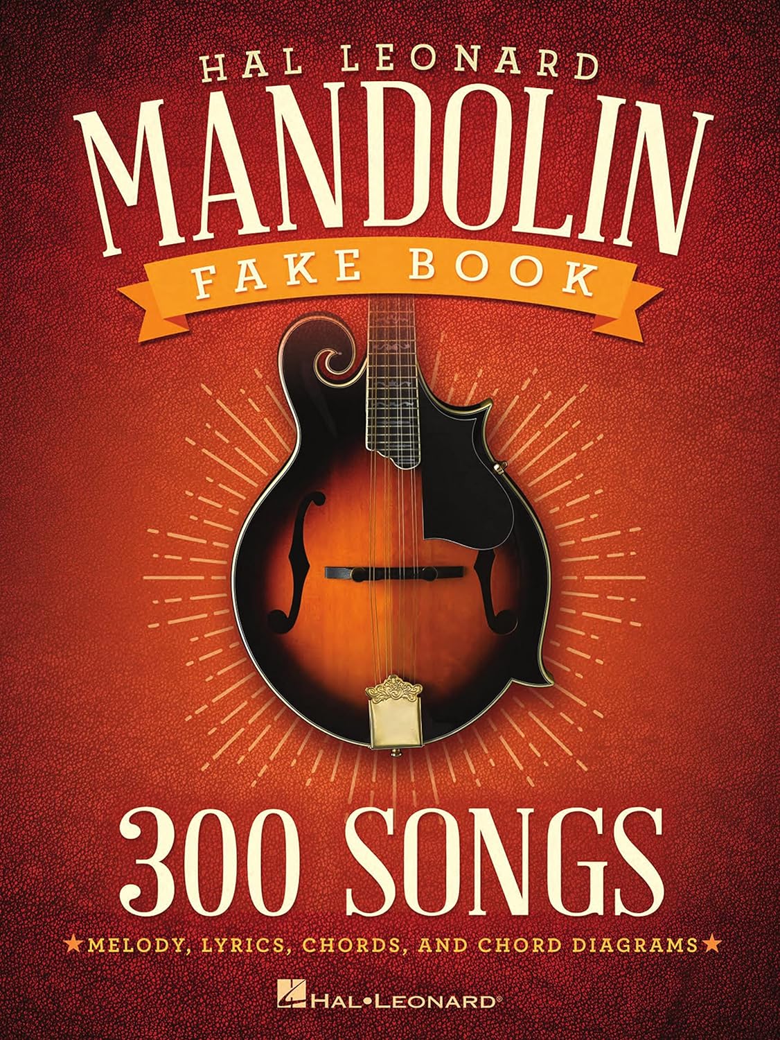 The Hal Leonard Mandolin Fake Book- 300 Songs